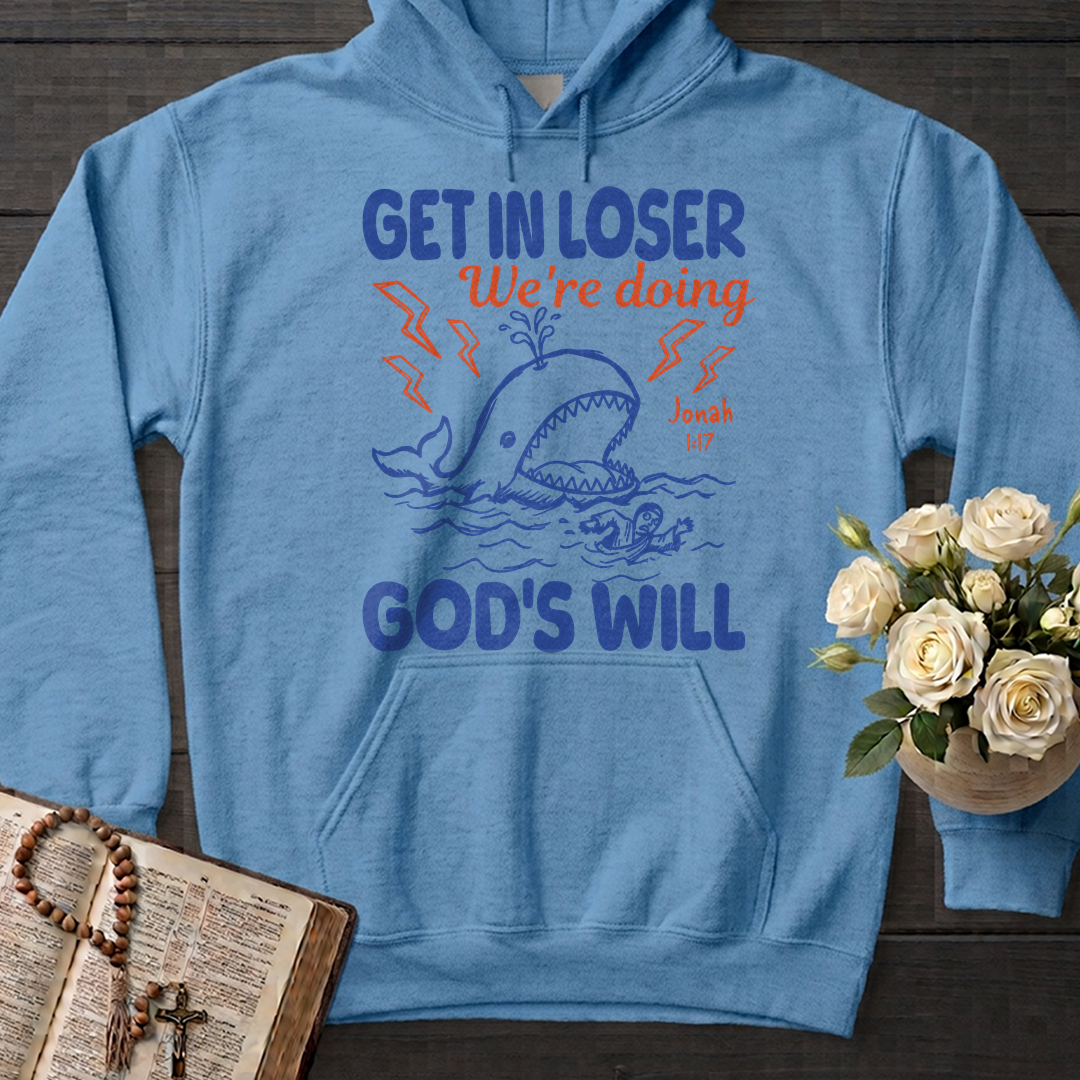 Get In Loser We're Doing God's Will 18