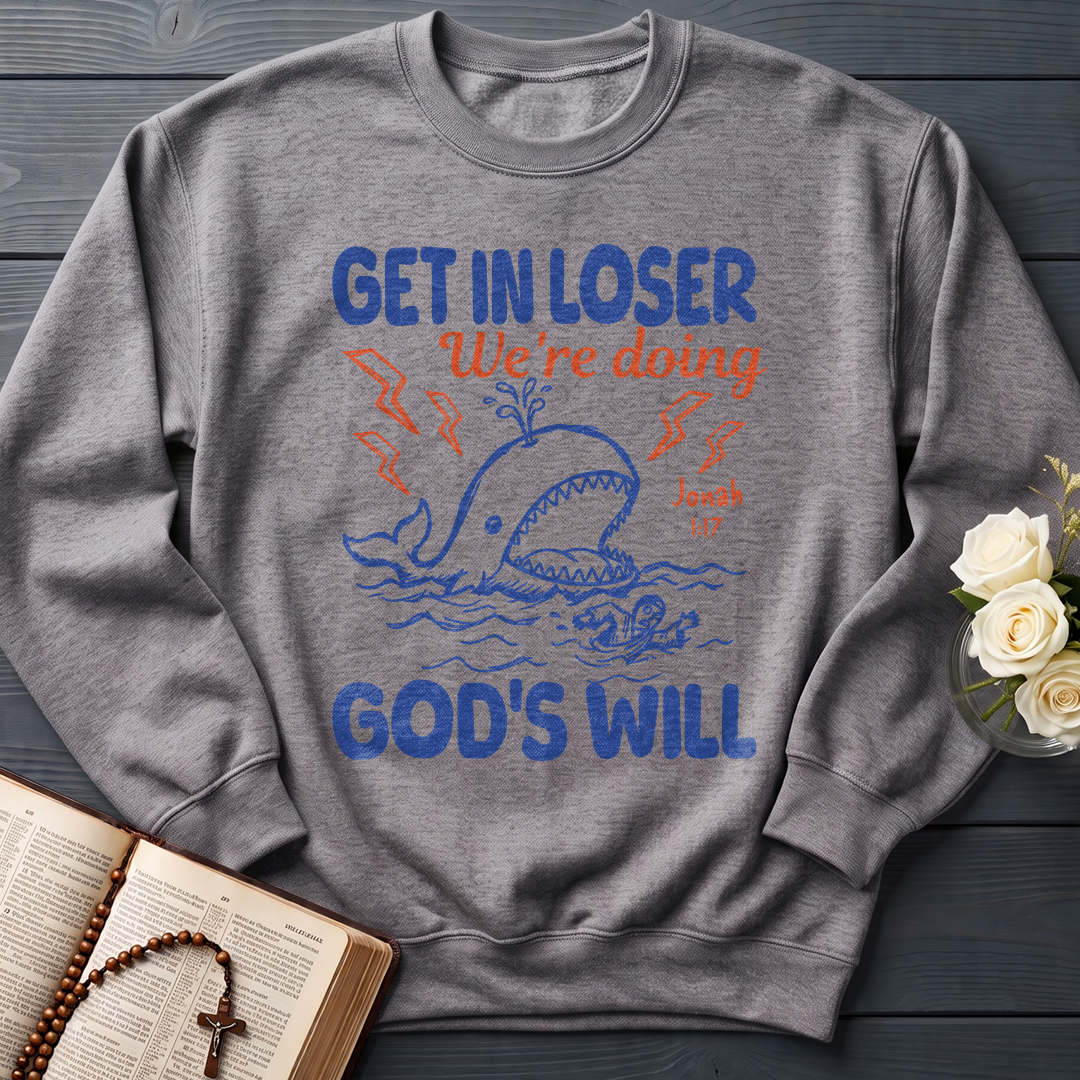 Get In Loser We're Doing God's Will 18