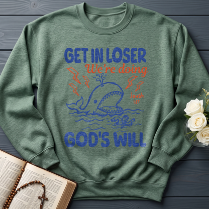 Get In Loser We're Doing God's Will 18