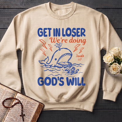 Get In Loser We're Doing God's Will 18