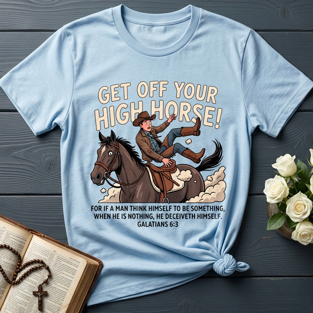 Get Off Your High Horse Galatians 6.3 01