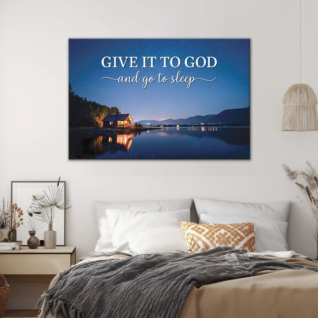 Give It to God and Go to Sleep, Starry Lake Cabin, Christian Wall Art Canvas Print
