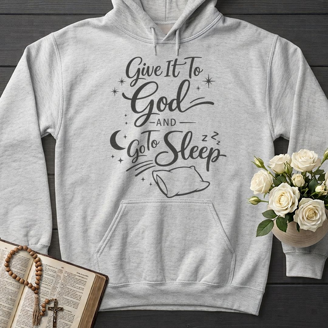Give It To God And Go To Sleep 02