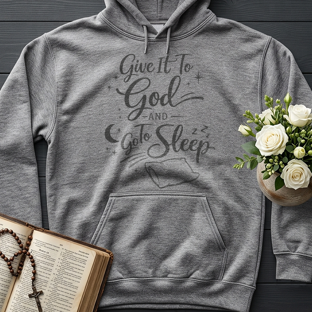 Give It To God And Go To Sleep 02