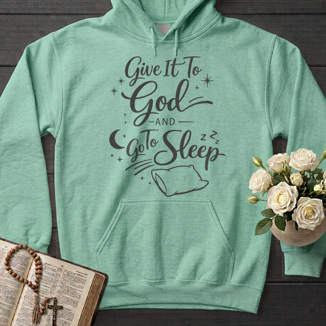Give It To God And Go To Sleep 02