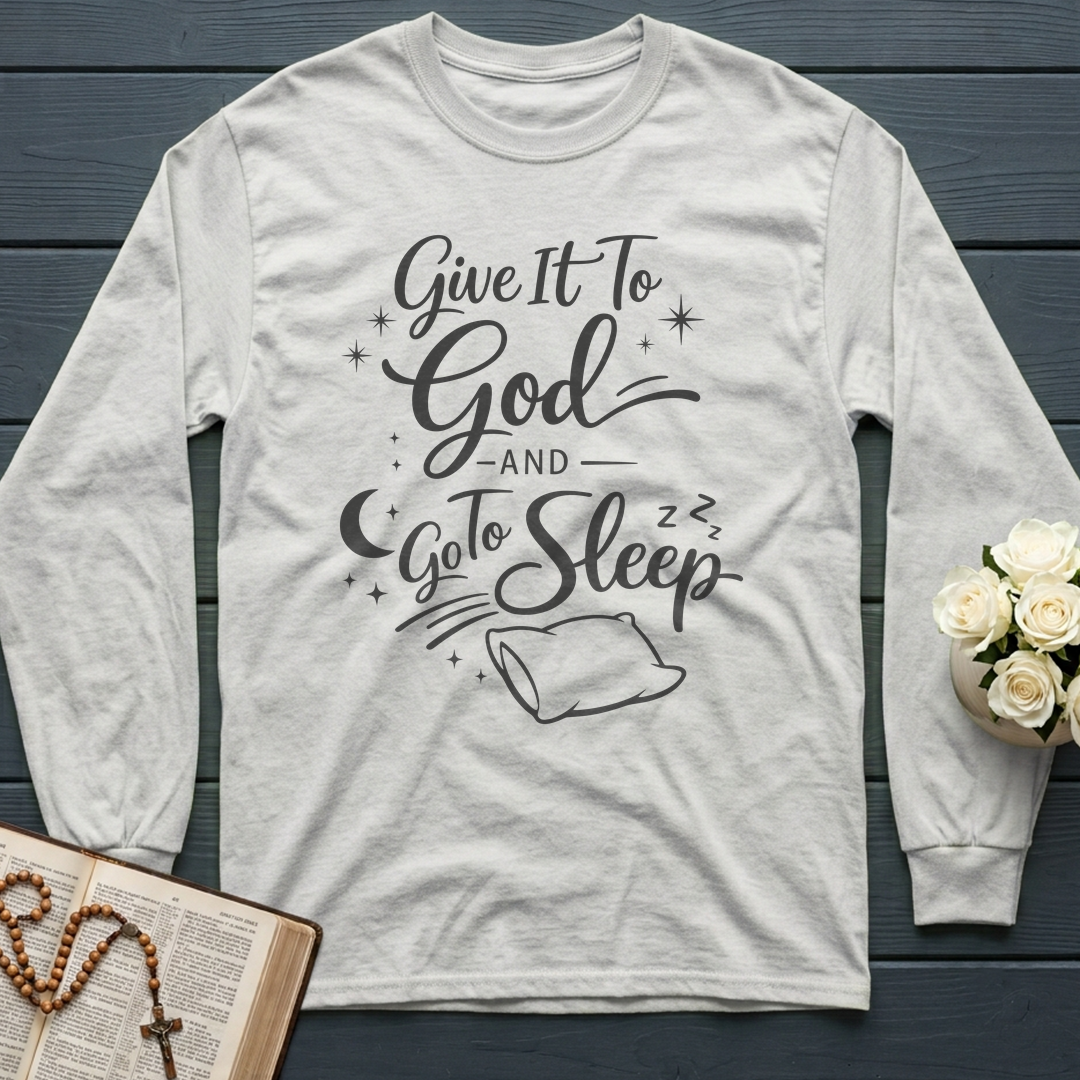 Give It To God And Go To Sleep 02