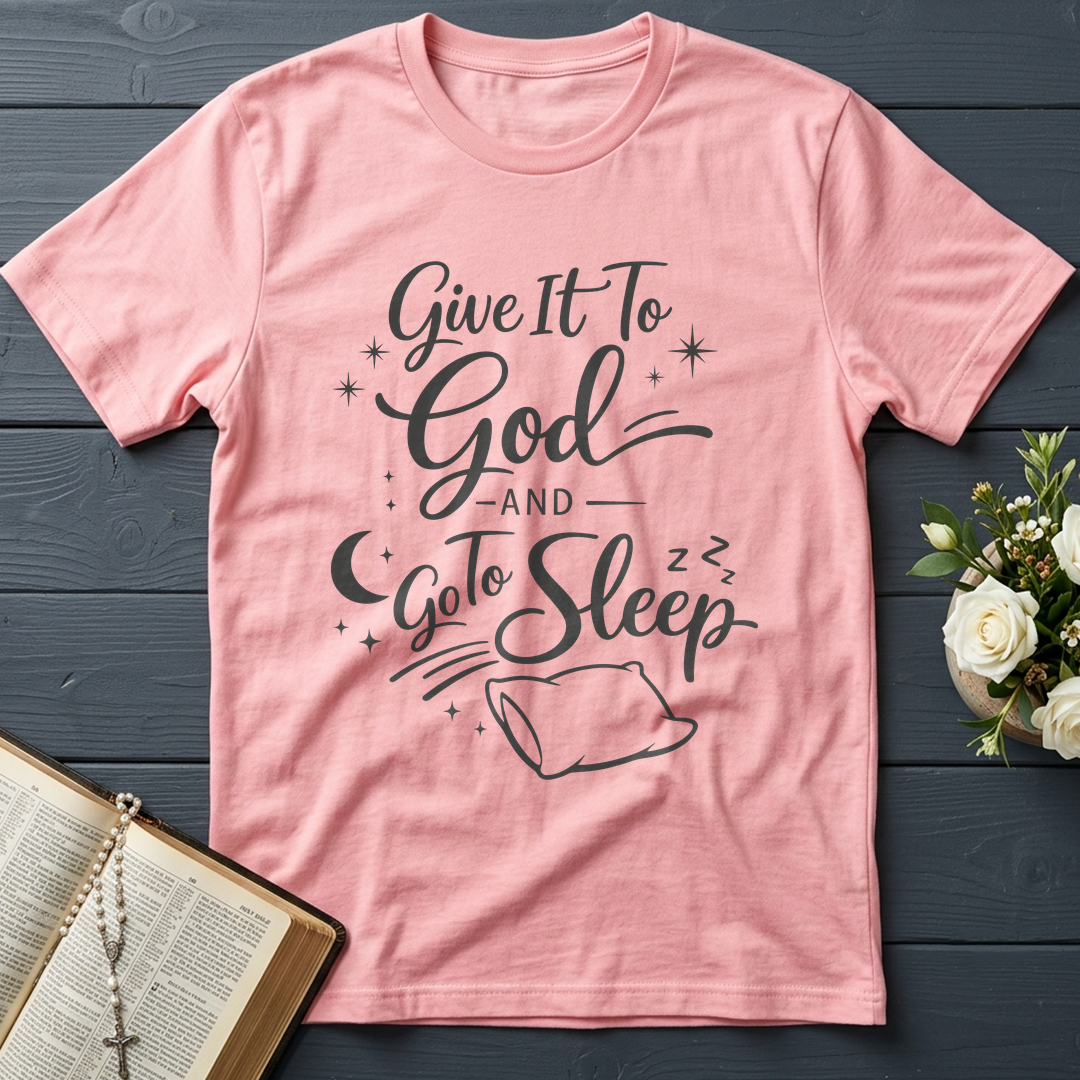 Give It To God And Go To Sleep 02
