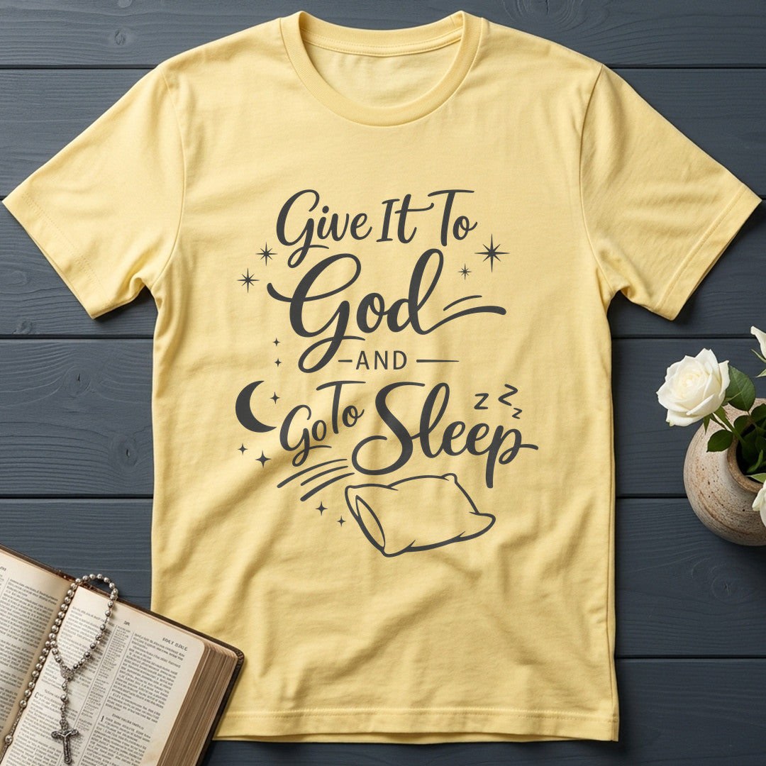 Give It To God And Go To Sleep 02