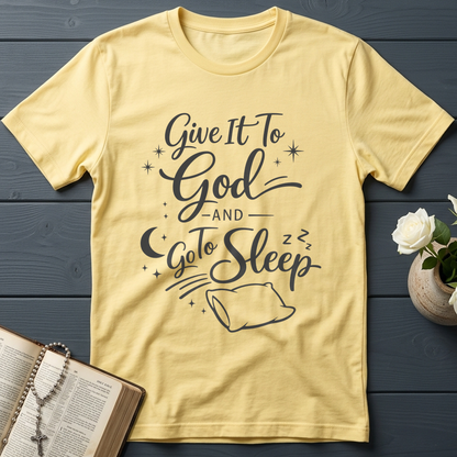 Give It To God And Go To Sleep 02