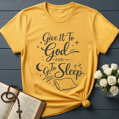 Give It To God And Go To Sleep 02