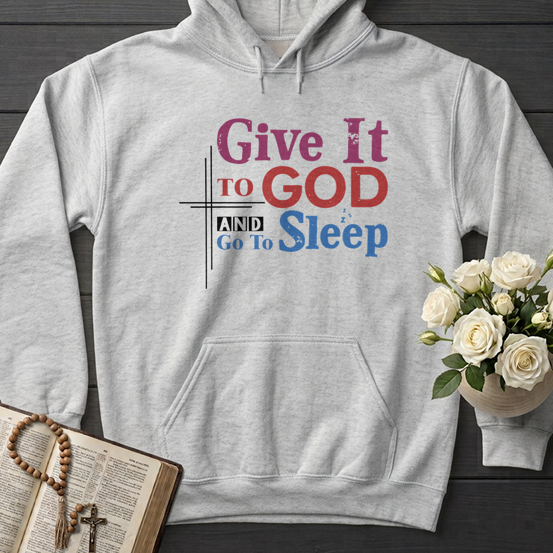 Give It To God And Go To Sleep 03