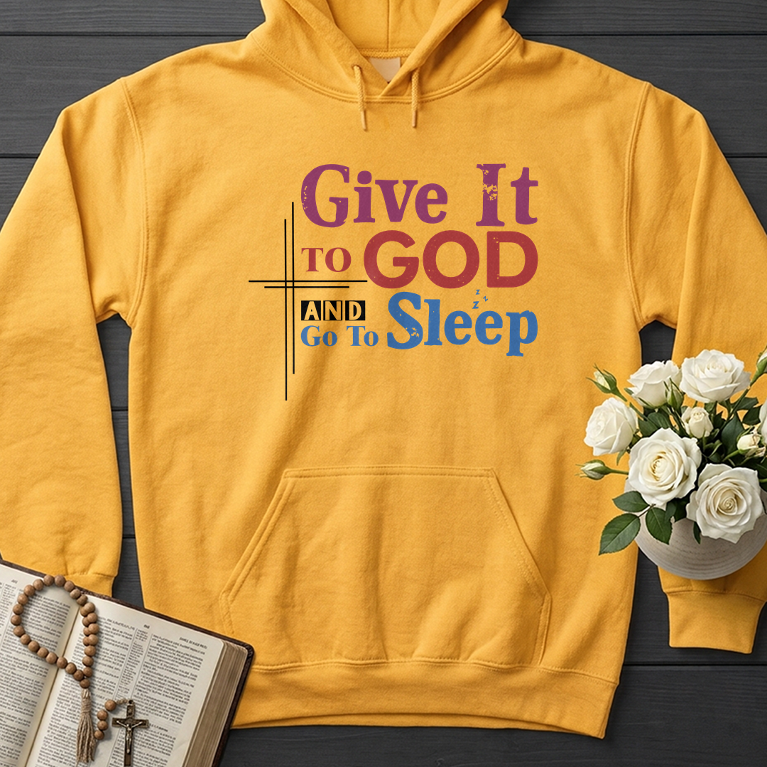 Give It To God And Go To Sleep 03