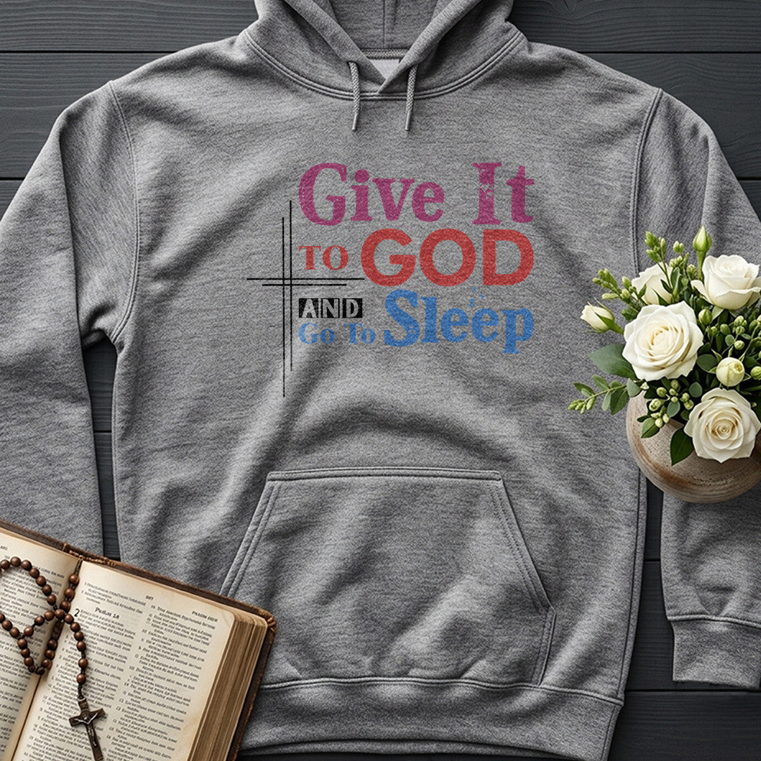 Give It To God And Go To Sleep 03