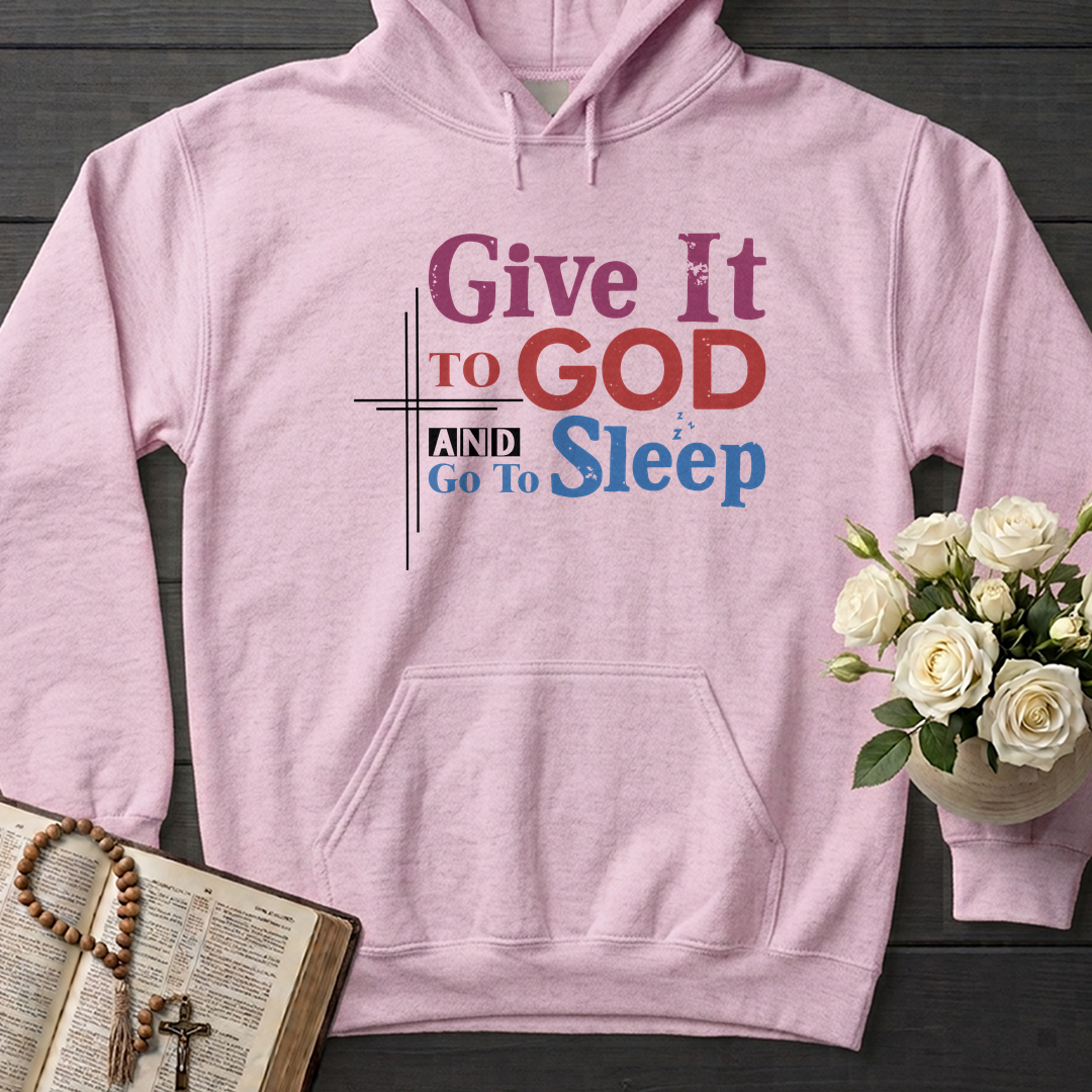 Give It To God And Go To Sleep 03