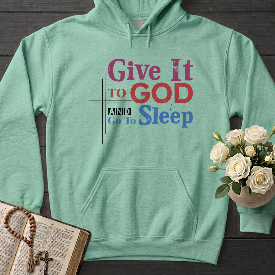 Give It To God And Go To Sleep 03