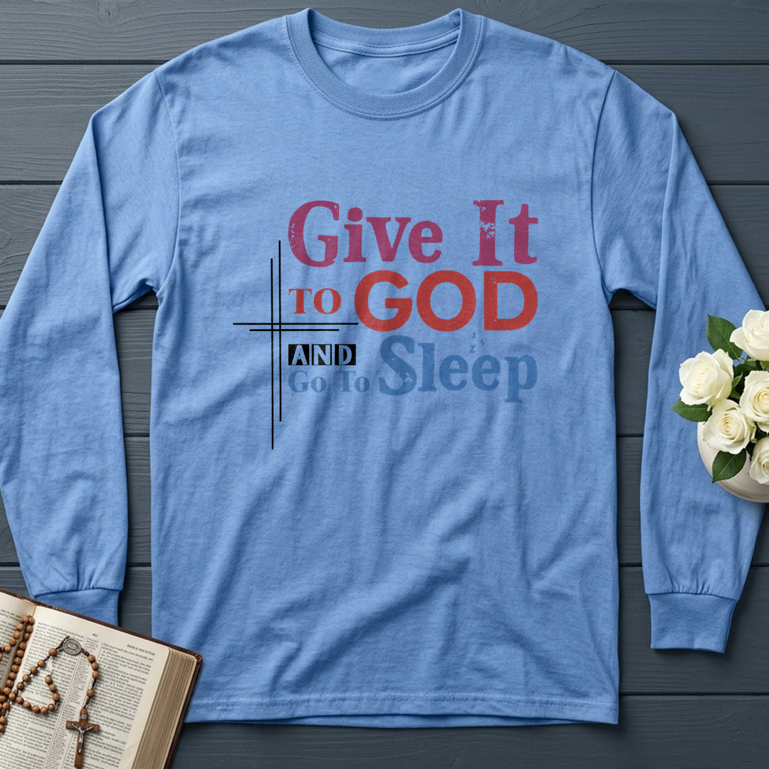 Give It To God And Go To Sleep 03