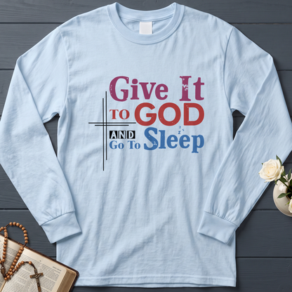 Give It To God And Go To Sleep 03