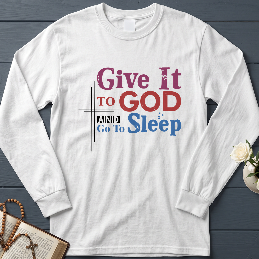 Give It To God And Go To Sleep 03