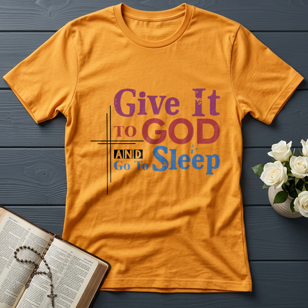 Give It To God And Go To Sleep 03