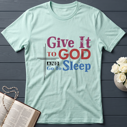 Give It To God And Go To Sleep 03
