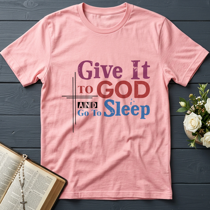 Give It To God And Go To Sleep 03