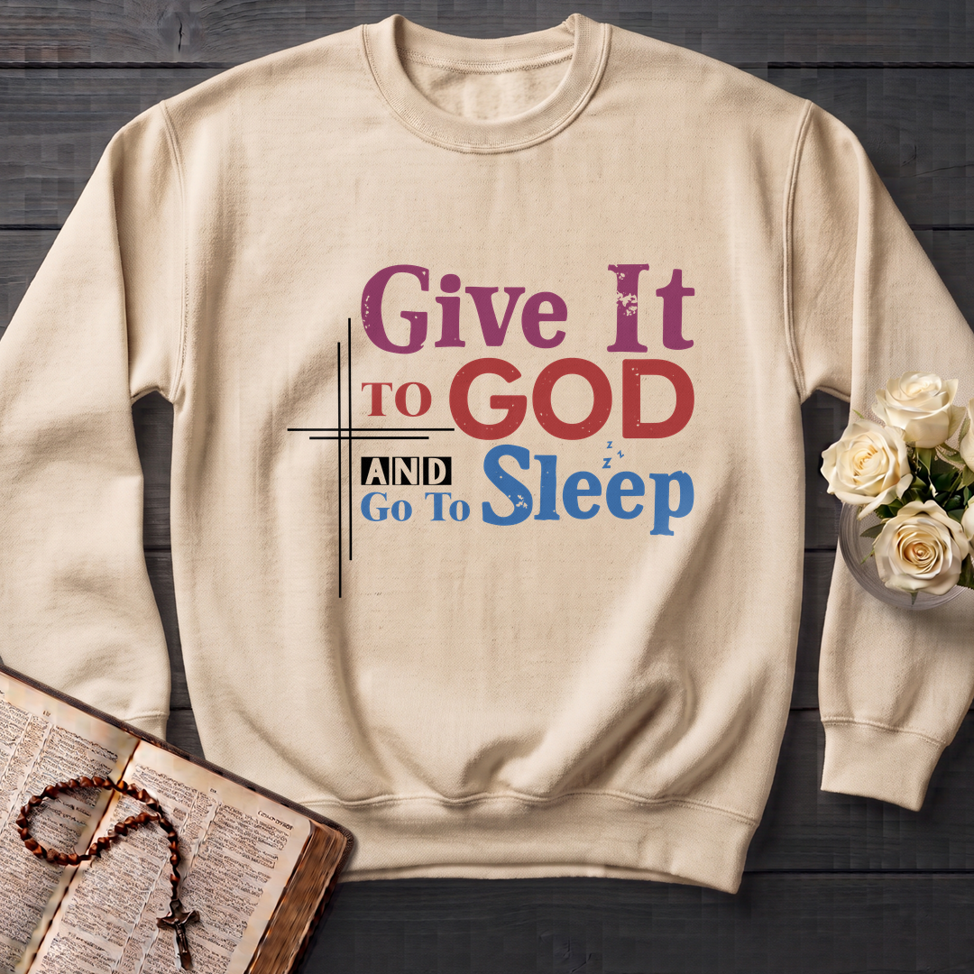 Give It To God And Go To Sleep 03