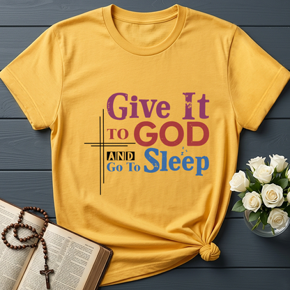 Give It To God And Go To Sleep 03