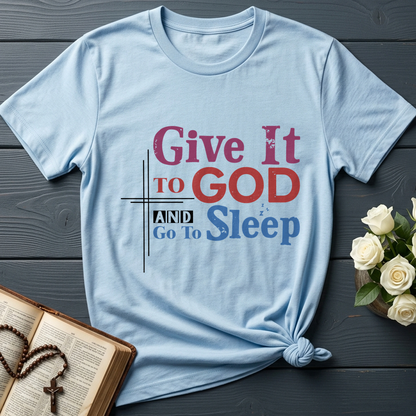 Give It To God And Go To Sleep 03
