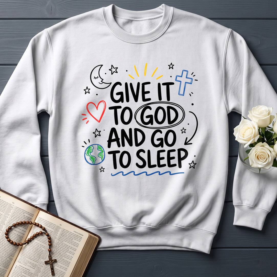 Give It To God And Go To Sleep 04