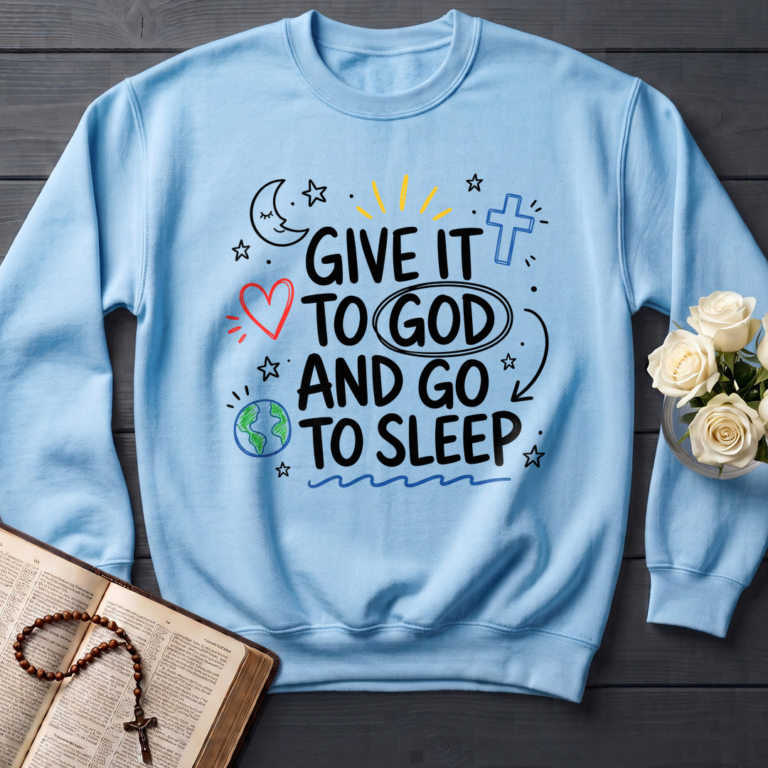 Give It To God And Go To Sleep 04