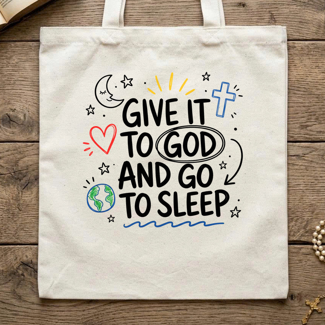 Give It To God And Go To Sleep 04