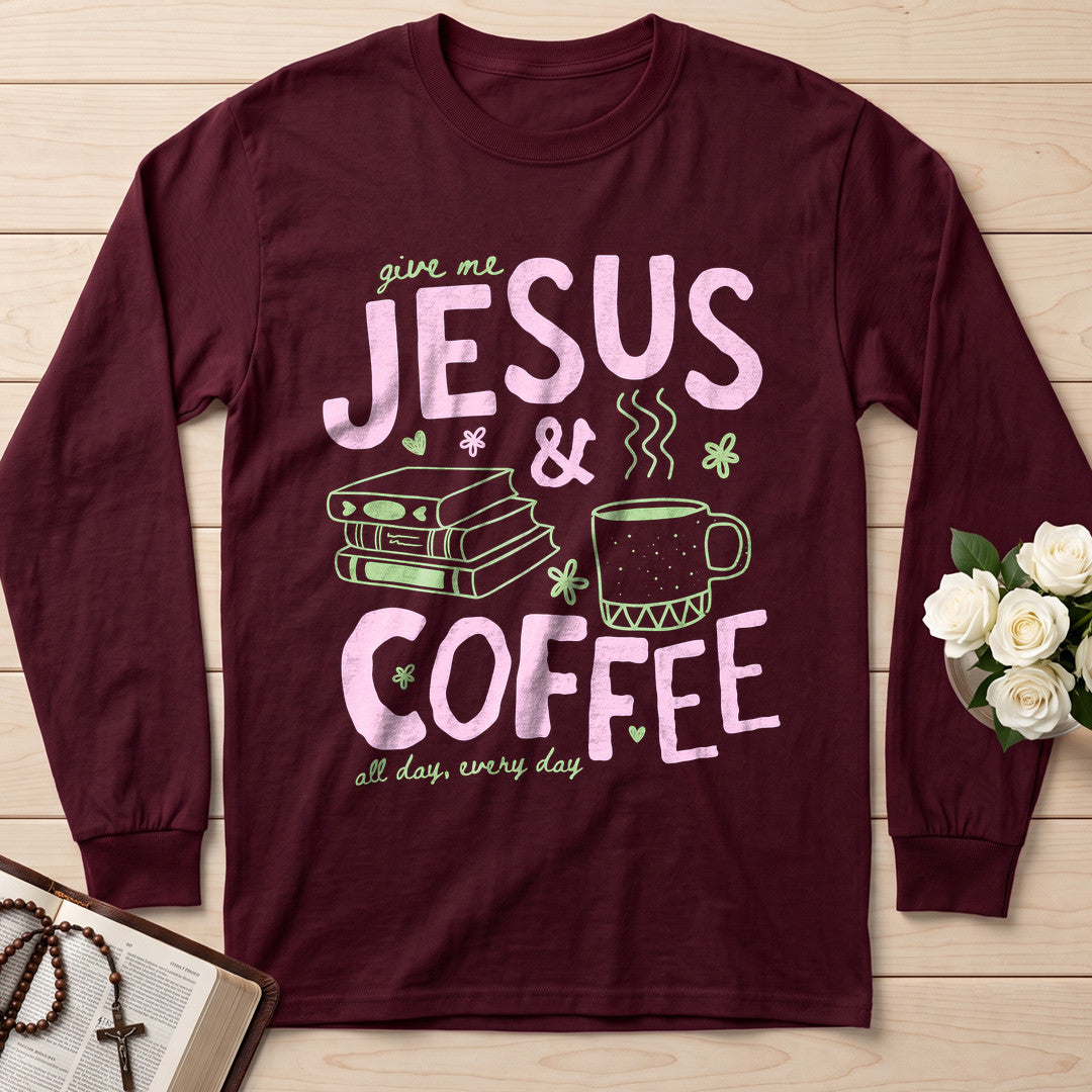 Give Me Jesus And Coffee All Day Every Day 01
