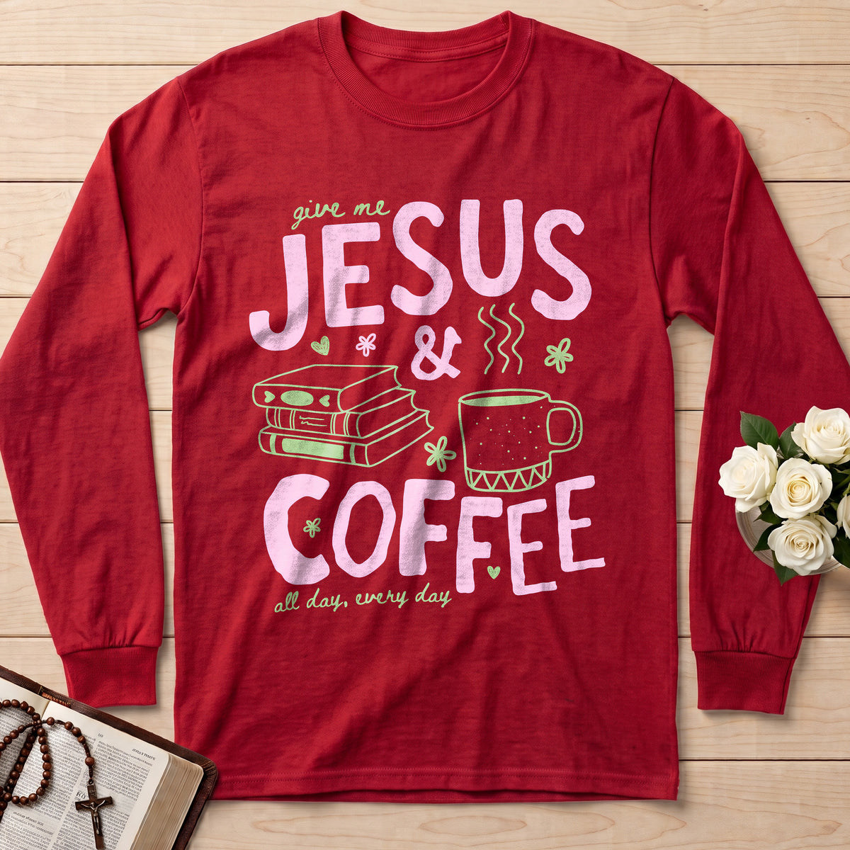 Give Me Jesus And Coffee All Day Every Day 01