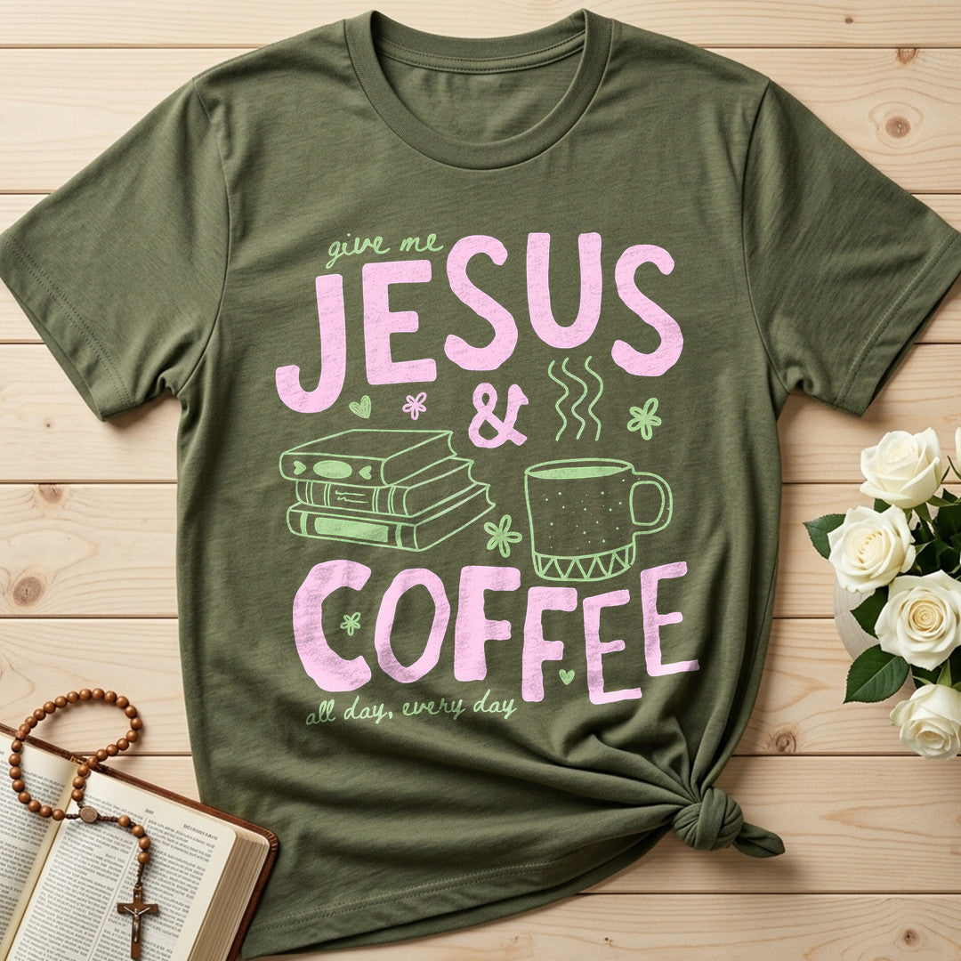 Give Me Jesus And Coffee All Day Every Day 01