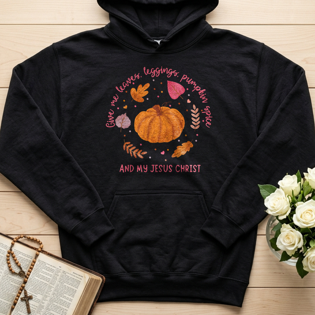 Give Me Leaves Leggings Pumpkin Spice And My Jesus Christ 01