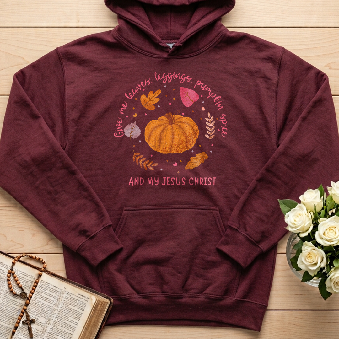 Give Me Leaves Leggings Pumpkin Spice And My Jesus Christ 01
