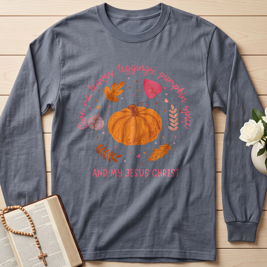 Give Me Leaves Leggings Pumpkin Spice And My Jesus Christ 01