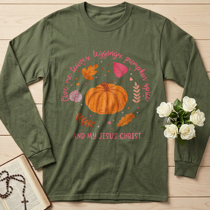 Give Me Leaves Leggings Pumpkin Spice And My Jesus Christ 01