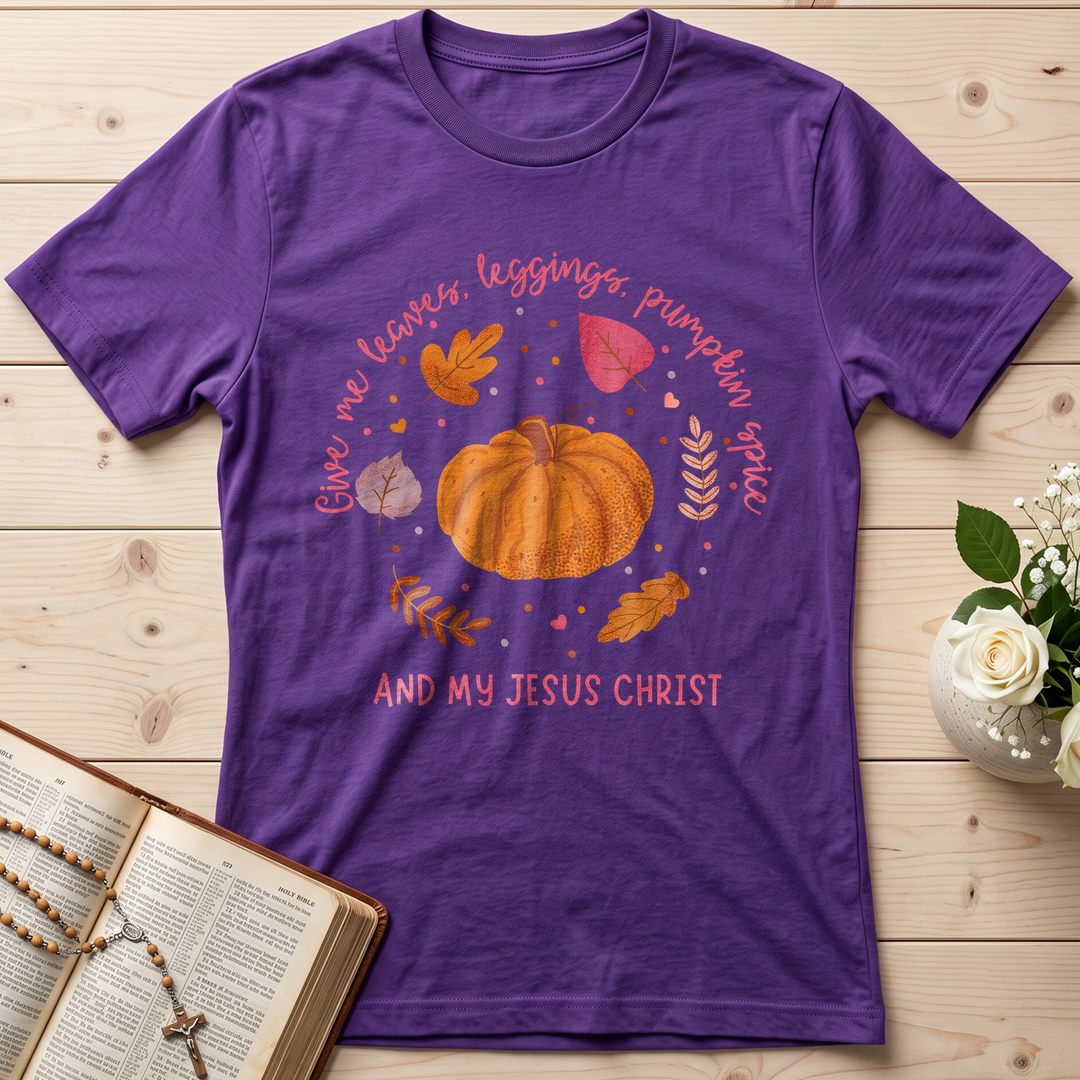 Give Me Leaves Leggings Pumpkin Spice And My Jesus Christ 01