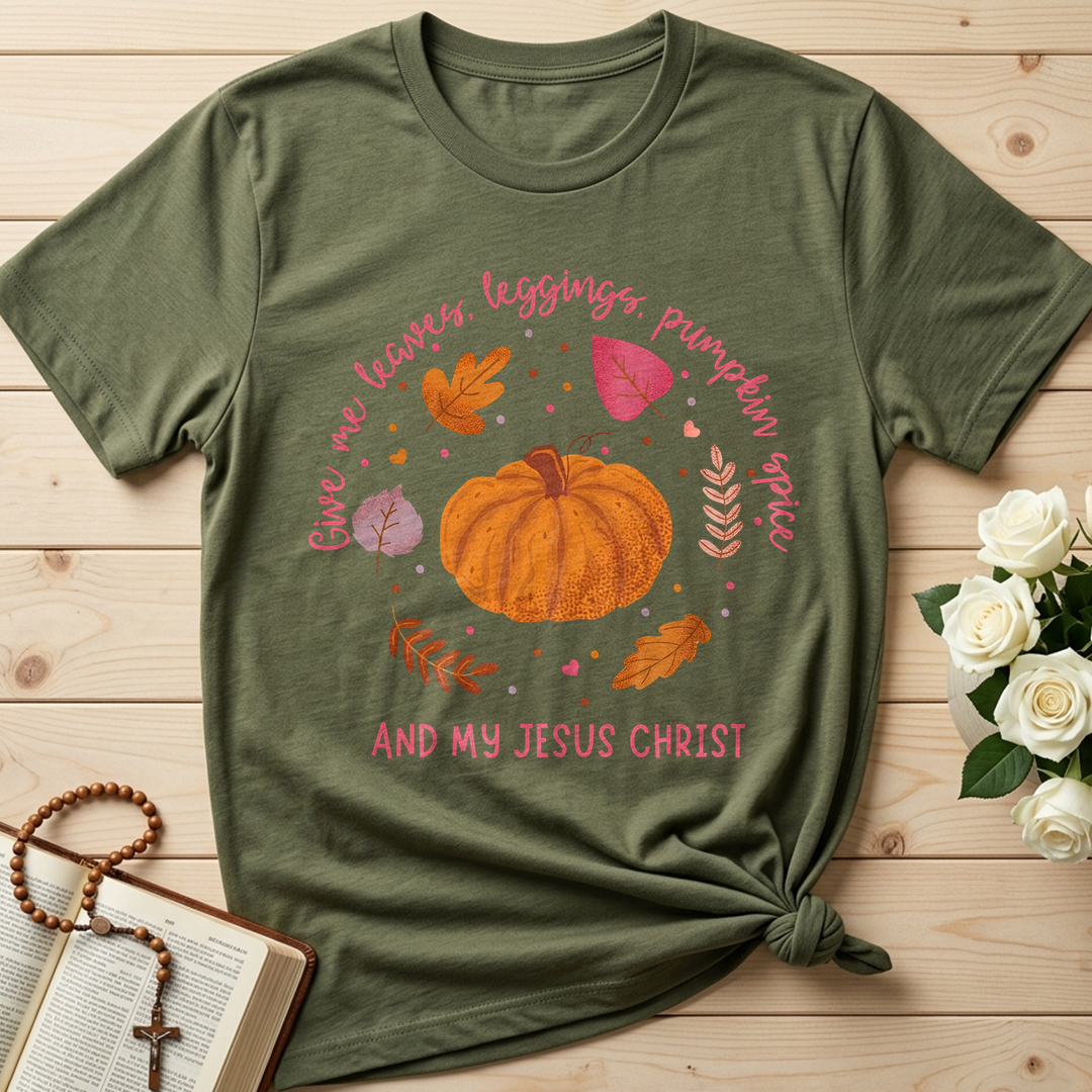 Give Me Leaves Leggings Pumpkin Spice And My Jesus Christ 01