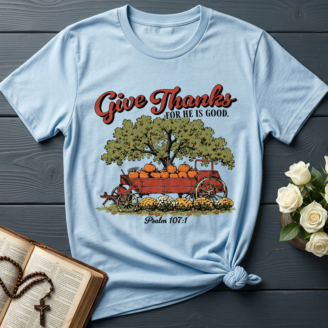 Give Thanks For He Is Good Psalm 107.1 01