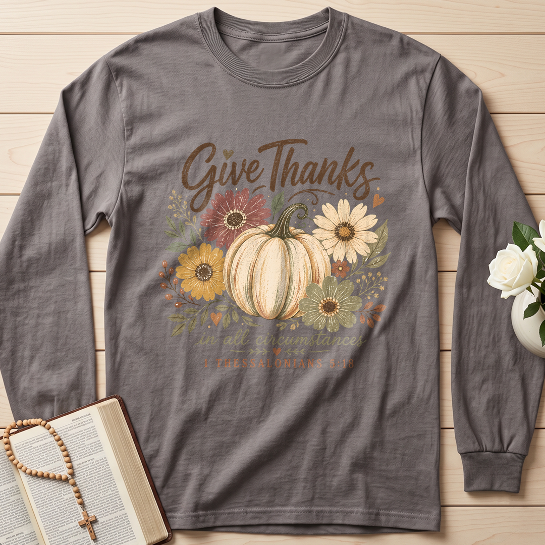 Give Thanks In All Circumstances 1 Thessalonians 5.18 01