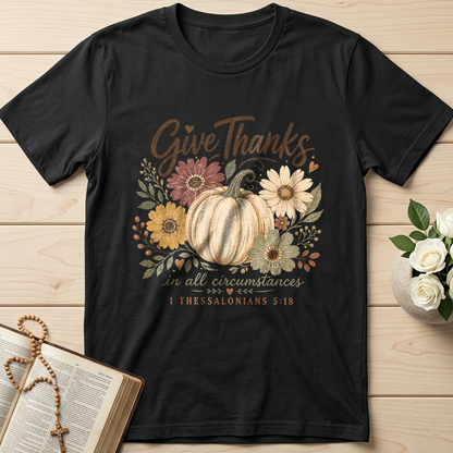 Give Thanks In All Circumstances 1 Thessalonians 5.18 01