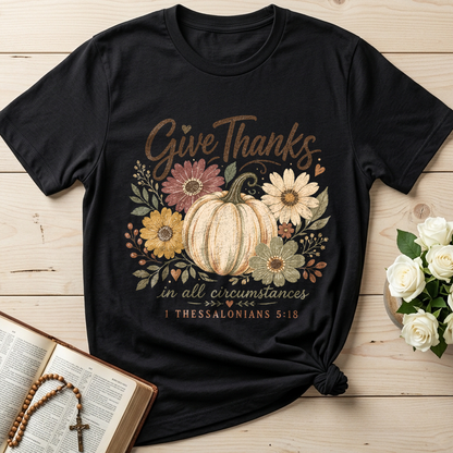 Give Thanks In All Circumstances 1 Thessalonians 5.18 01
