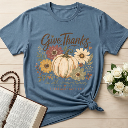 Give Thanks In All Circumstances 1 Thessalonians 5.18 01