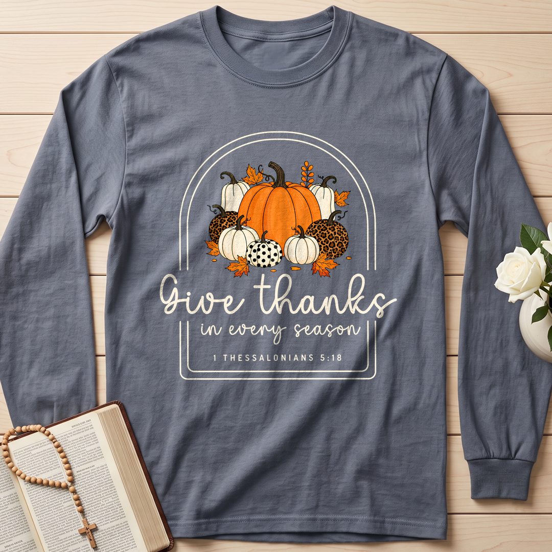 Give Thanks In Every Season 1 Thessalonians 5.18 01