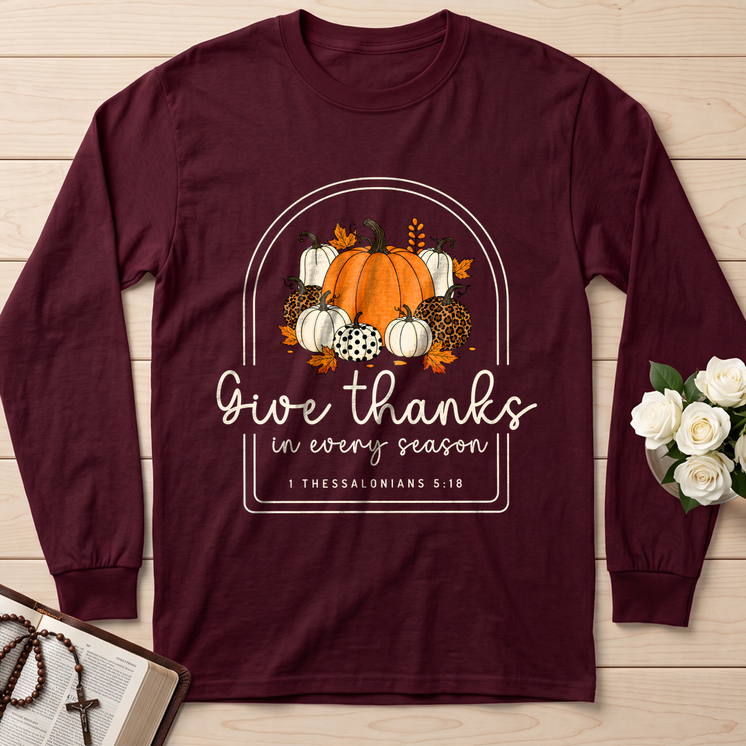 Give Thanks In Every Season 1 Thessalonians 5.18 01