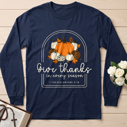 Give Thanks In Every Season 1 Thessalonians 5.18 01
