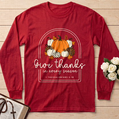 Give Thanks In Every Season 1 Thessalonians 5.18 01