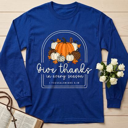 Give Thanks In Every Season 1 Thessalonians 5.18 01